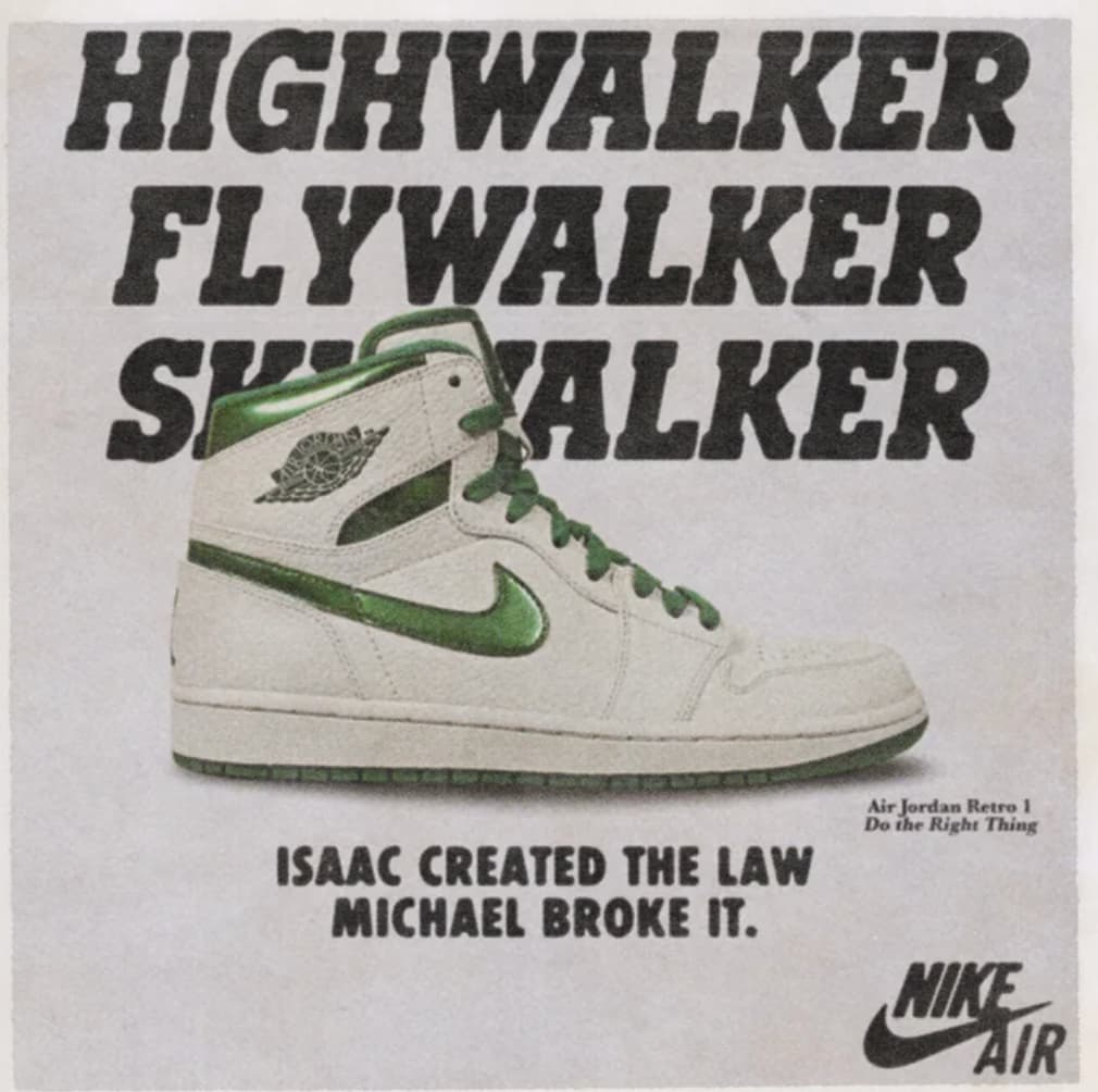 poster - Highwalker Flywalker Sp Balker Isaac Created The Law Michael Broke It. Air Jordan Retro 1 Do the Right Thing Nike Air